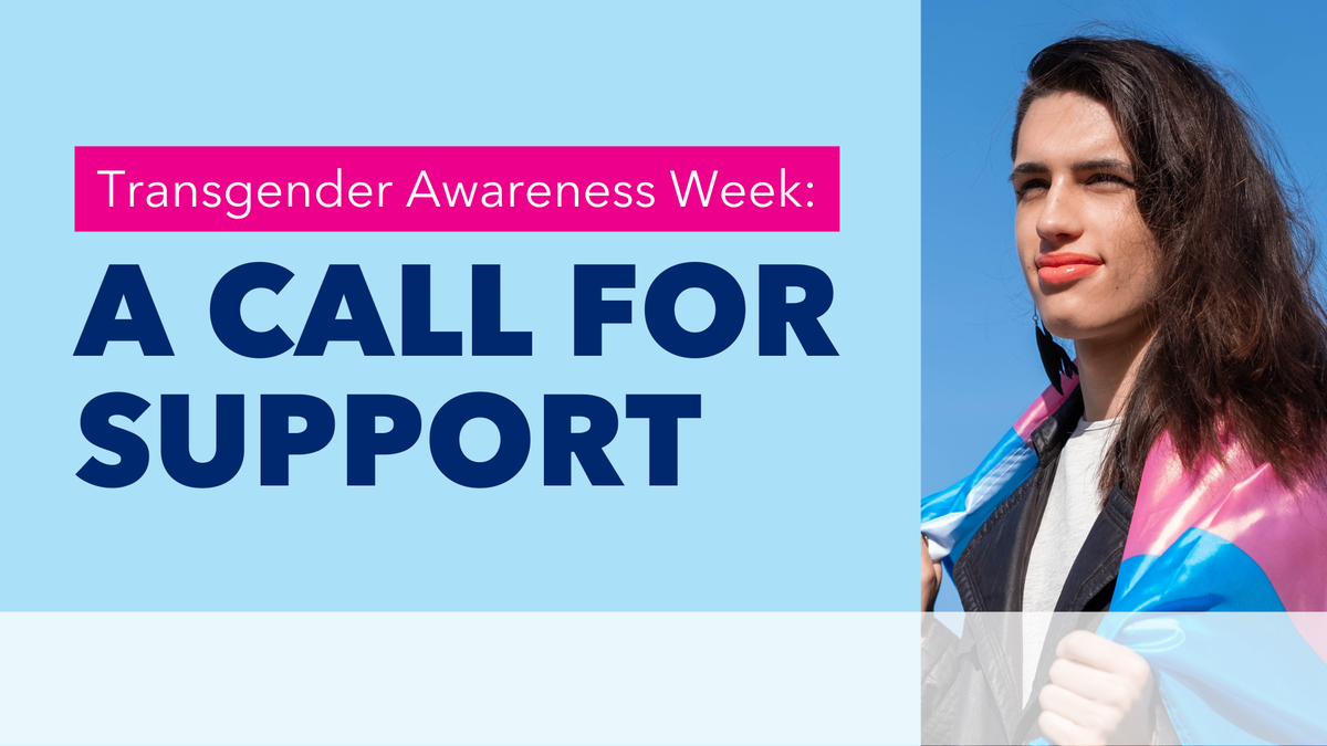 Transgender Awareness Week: A Call for Support | Planned Parenthood of ...