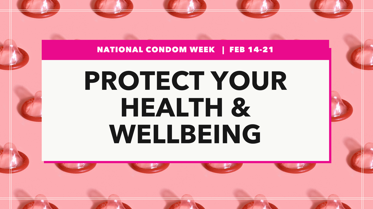 National Condom Week: Protect Your Health and Wellbeing | Planned ...